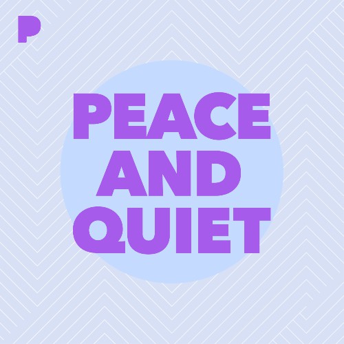Peace and Quiet Radio Listen to Unknown, Free on Pandora Radio