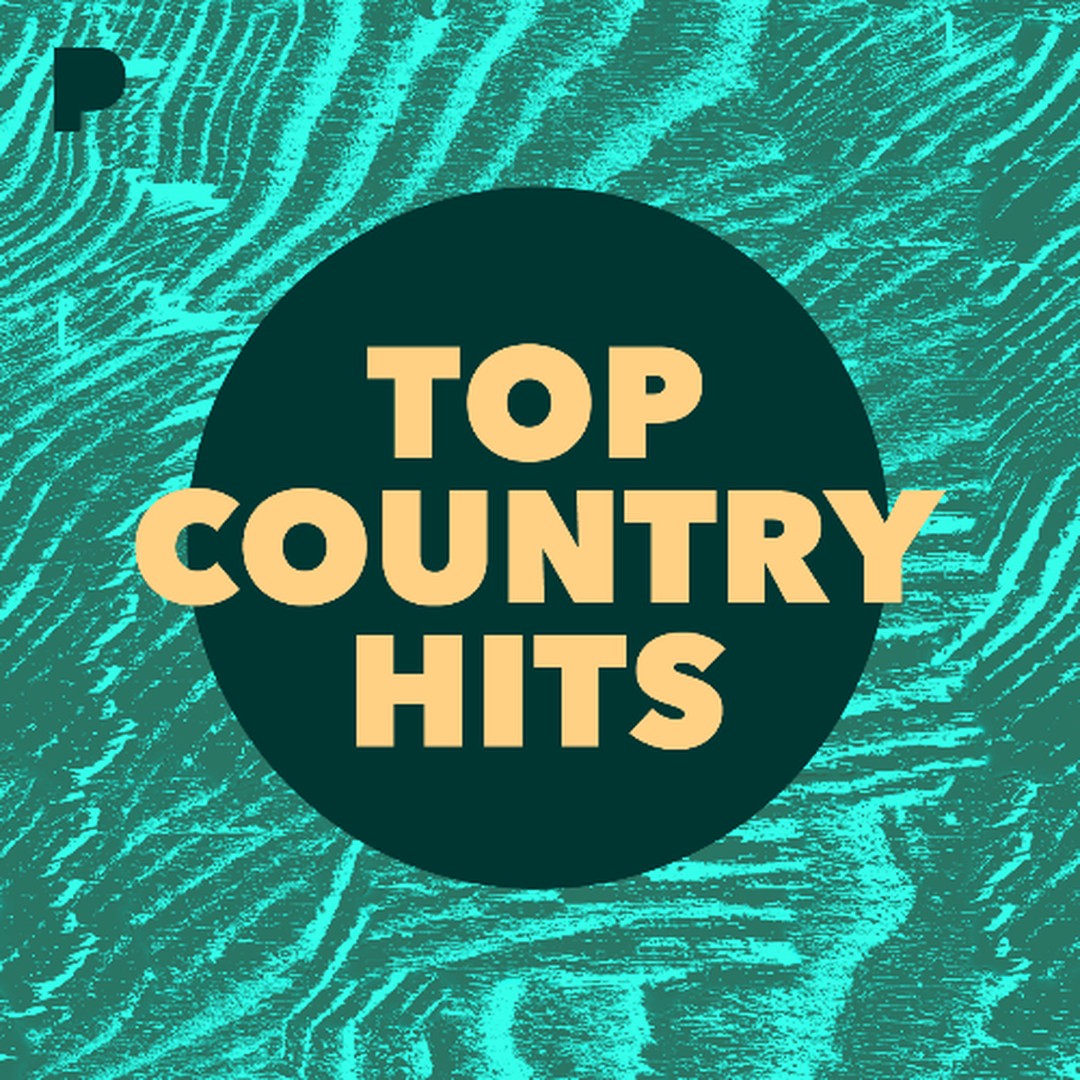 Top Country Hits Music Listen to Top Country Hits Free on Pandora